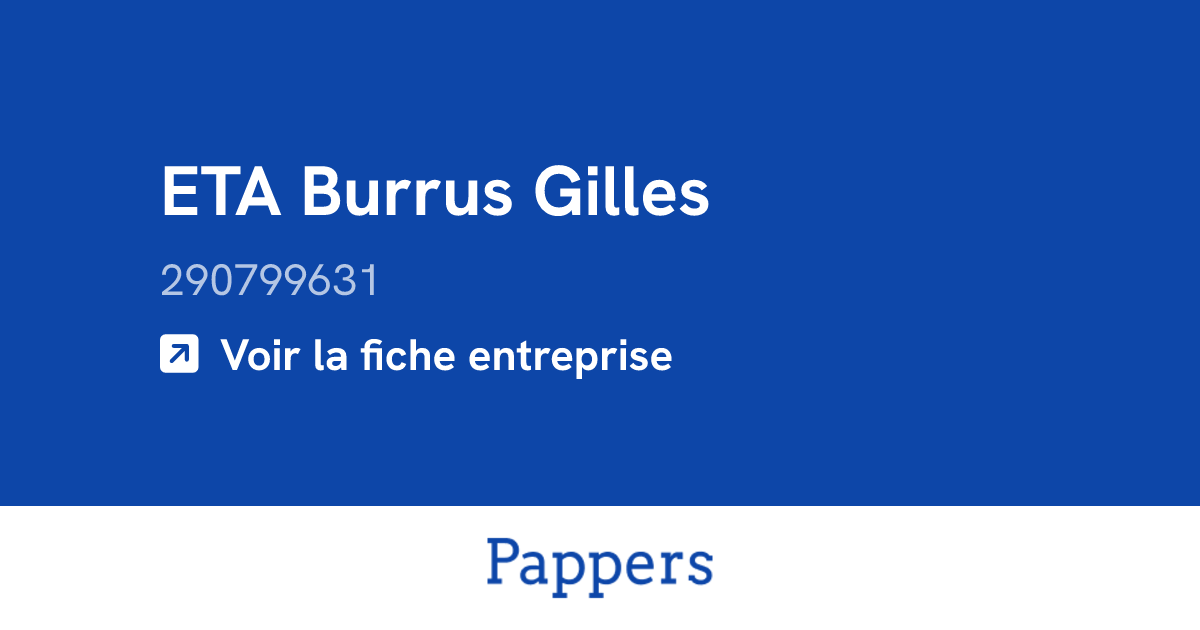 ETA Burrus Gilles (290799631) : Chiffre d'affaires & dirigeants