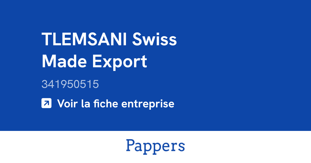 TLEMSANI Swiss Made Export (341950515) : Umsatz & Geschäftsführer
